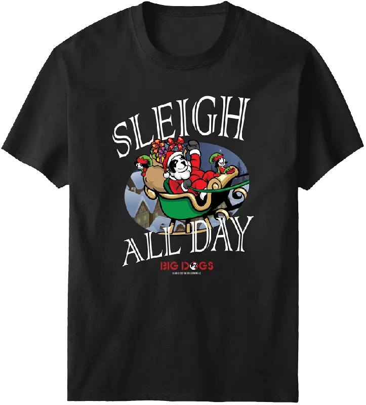 Sleigh All Day T-shirt